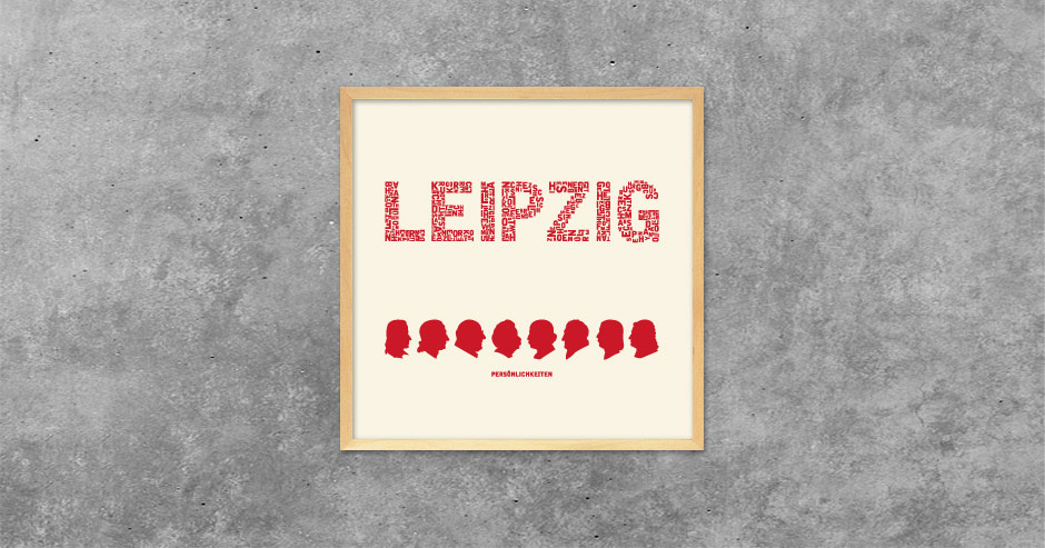 Buchstabengrafik Leipzig - Persönlichkeiten